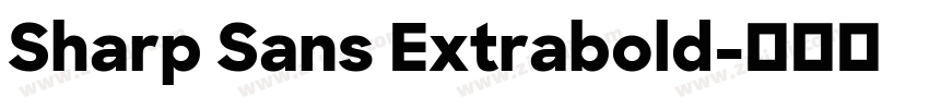 Sharp Sans Extrabold字体转换